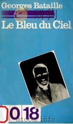 LE BLEU DU CIEL   1957  PDF电子版封面    GEORGES BATAILLE 