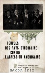 peuples des pays d'Indochine contre l'acression Americaine   1970  PDF电子版封面     