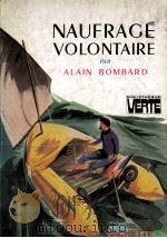 Naufrage Volontaire:illustrations de jean reschofsky   1979  PDF电子版封面    Alain Bombard 