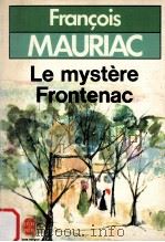 le mystere frontenac   1933  PDF电子版封面    Francois Mauriac 