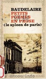 petits poemes en prose:le spleen de Paris   1967  PDF电子版封面    Charles Baudelaire 