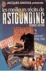 les meilleurs recits de astounding science-fiction-2 (1938-1945)   1979  PDF电子版封面    Jacques Sadoul 