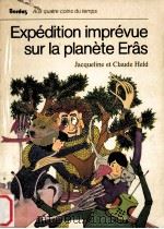 expedition imprevue sur la planete eras   1978  PDF电子版封面    Jacqueline et Claude Held 