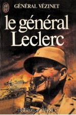 le general leclerc   1982  PDF电子版封面    General Vezinet 