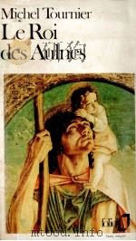 le roi des aulnes   1975  PDF电子版封面    Michel Tournier 