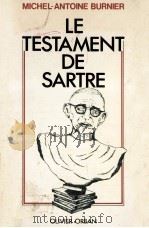 le testament de sartre   1982  PDF电子版封面    Michel-Antoine Burnier 