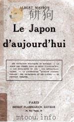 le Japon d'aujourd'hui   1924  PDF电子版封面    Albert Maybon 