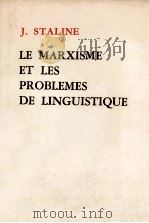 LE MARXISME ET LES PROBLEMES DE LINGUISTIQUE   1974  PDF电子版封面    J.STALINE 