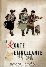 LA ROUTE ETINCELANTE（1966 PDF版）