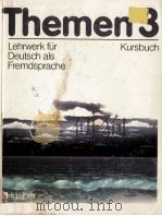 Themen 3:Lehrwerk fur Deutsch als Fremdsorache Kursbuch   1986  PDF电子版封面    Hartmut Aufderstrae 