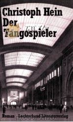 Der Tangospieler   1989  PDF电子版封面    Christoph Hein 