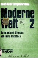 Moderne Welt 2   1974  PDF电子版封面    Heinz Griesbach 
