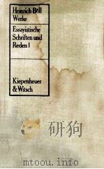 Heinrich Boll Werke Essayistische Schriften und Reden 1 1952-1963   1963  PDF电子版封面    Heinrich Boll 