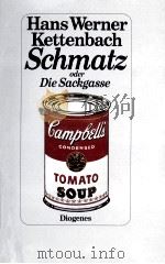 Schmatz oder die Sackgasse:Roman   1987  PDF电子版封面    Hans Werner Kettenbach 