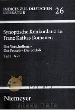Synoptische Konkordanz zu Franz Kafkas Romanen:Teil 1 A-F（1993 PDF版）