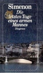 Die letzten Tage eines armen Mannes:Roman   1991  PDF电子版封面    Georges Simenon 