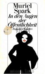 In den Augen der ?ffentlichkeit:Roman   1992  PDF电子版封面    Muriel Spark 