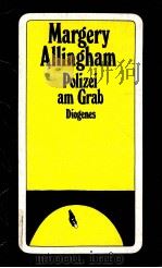 Polizei am Grab   1989  PDF电子版封面    Margery Allingham 