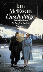 Unschuldige:eine Berliner Liebesgeschichte   1993  PDF电子版封面    Ian McEwan 