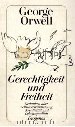 Gerechtigkeit und Freiheit   1991  PDF电子版封面    George Orwell 
