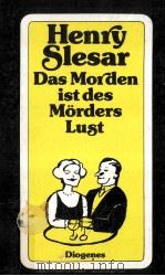 Das Morden ist des M?rders Lust:Geschichten   1988  PDF电子版封面    Henry Slesar 