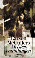 Meistererz?hlungen   1991  PDF电子版封面    Carson McCullers 