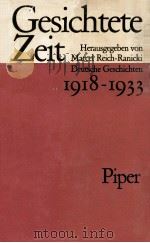 Gesichtete Zeit Deutsche Geschichten 1918-1933   1968  PDF电子版封面    Marcel Reich-Ranicki 