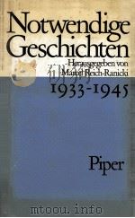 Notwendige Geschichten 1933-1945   1977  PDF电子版封面    Marcel Reich-Ranicki 