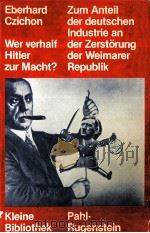 Wer verhalf Hitler zur Macht?   1978  PDF电子版封面    Eberhard Czicbon 