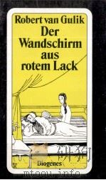 Der Wandschirm aus rotem Lack   1990  PDF电子版封面    Robert van Gulik 