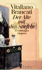 Der Alte mit den Stiefeln:Erz?hlungen   1991  PDF电子版封面    Vitaliano Brancati 