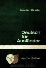 Deutsch fur Auslander Teil 1   1977  PDF电子版封面    Hermann Kessler 