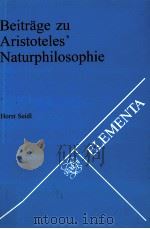 Beitr?ge zu Aristoteles' Naturphilosophie   1995  PDF电子版封面    Horst Seidl 