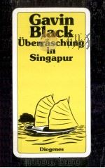 ?berraschung in Singapur:Roman   1989  PDF电子版封面    Gavin Black 