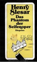 Das Phantom der Seifenoper:Geschichten   1991  PDF电子版封面    Henry Slesar 