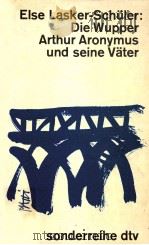 Die Wupper Arthur Aronymus und  seine Vater   1965  PDF电子版封面    Else Lasker-Schuler 