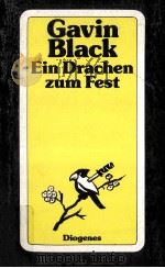 Ein Drachen zum Fest:Roman   1987  PDF电子版封面    Gavin Black 