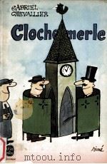 CLOCHEMERLE   1934  PDF电子版封面    GABRIEL CHEVALLIER 