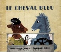 LE CHEVAL BLEU   1963  PDF电子版封面     