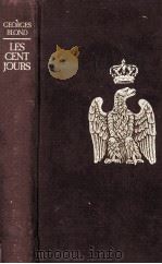 LES CENT-JOURS   1983  PDF电子版封面    GEORGES BLOND 