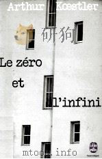 LE ZERO ET L'INFINI   1945  PDF电子版封面    ARTHUR KCESTLER 