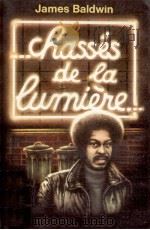 CHASSES DE LA LUMIERE   1972  PDF电子版封面    JAMES BALDWIN 