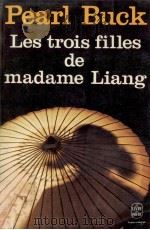 LES TROIS FILLES DE MADAME LIANG   1970  PDF电子版封面    PEARL BUCK 