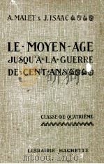 LE MOYEN AGE JUSQU'A LA GUERRE DE CENT ANS（1926 PDF版）