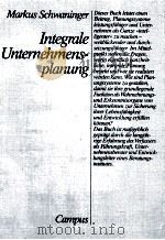 INTEGRALE UNTERNEHMENSPLANUNG   1989  PDF电子版封面    MARKUS SCHWANINGER 