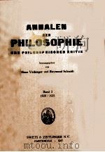 ANNALEN DER PHILOSOPHIE UND PHILOSOPHISCHEN KRITIK BAND 2 1920/1921   1967  PDF电子版封面    HANS VAIHINGER UND RAYMUND SCH 