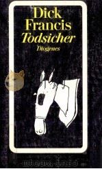 TODSICHER   1993  PDF电子版封面    DICK FRANCIS 