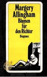 BLUMEN FUR DEN RICHTER   1990  PDF电子版封面    MARGERY ALLINGHAM 