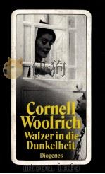 WALZER IN DIE DUNKELHEIT   1989  PDF电子版封面    CORNELL WOOLRICH 