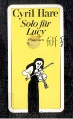 SOLO FUR LUCY   1991  PDF电子版封面    CYRIL HARE 
